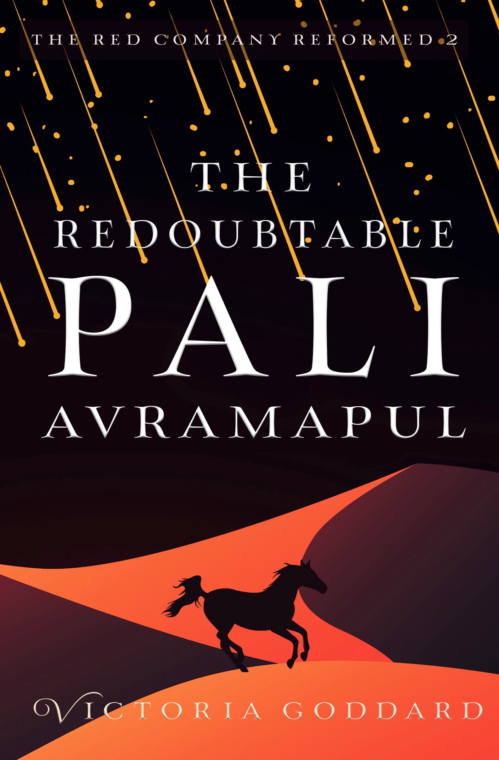 New Release! The Redoubtable Pali Avramapul – Victoria Goddard