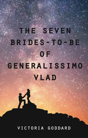 The Seven Brides-to-Be of Generalissimo Vlad